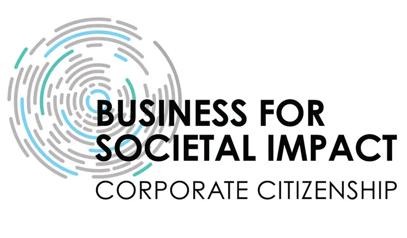 BUSINESS FOR SOCIETAL IMPACT CORPORATE CITIZENSHIP